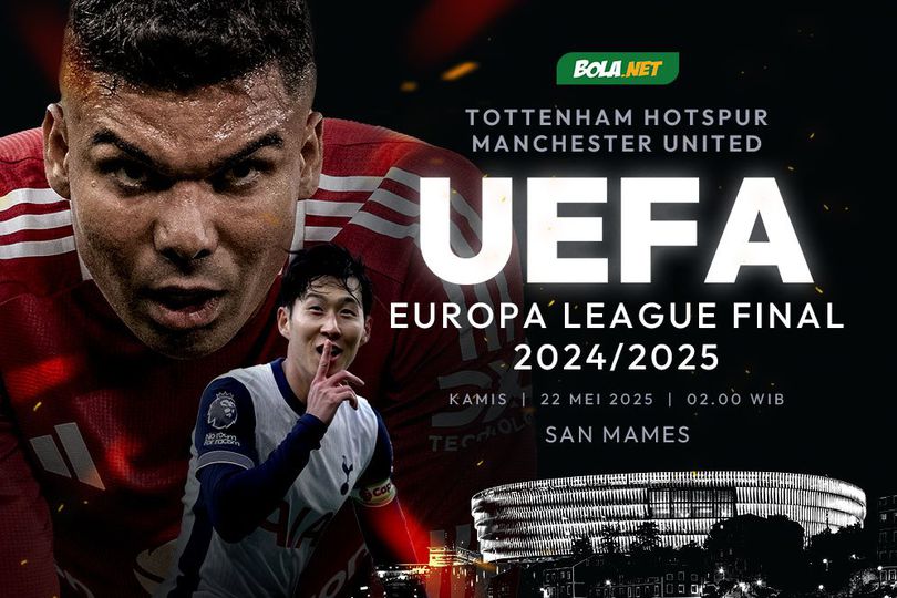 Siapa Raja Eropa? MU Vs Tottenham Di Final Liga Europa 2025