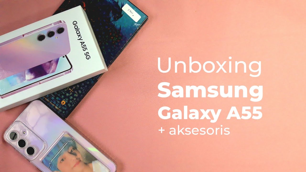 Mengupas Keunggulan Samsung Galaxy A55 Di Kelas Menengah
